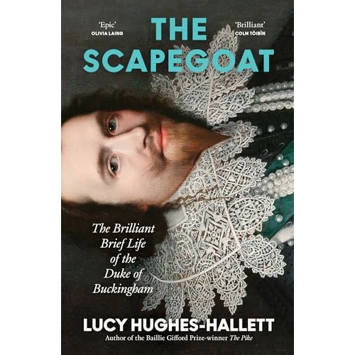 Offerta a tempo: The Scapegoat: The Brilliant Brief Life of the Duke of Buckingham - 73% da 63.77 € a 17.37 €