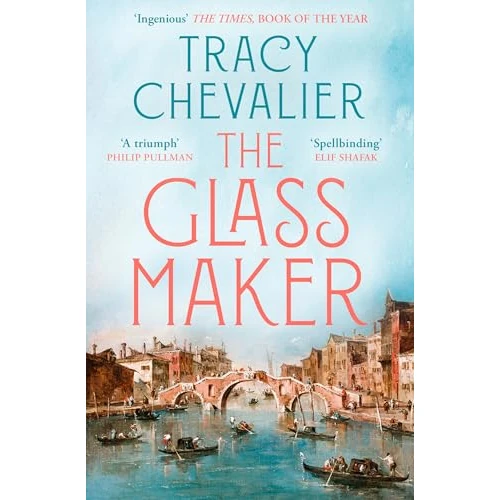 Offerta a tempo: The Glassmaker: A spellbinding new novel set in Venice, from the acclaimed author of GIRL WITH A PEARL EARRING - 66% da 21.92 € a 7.50 €