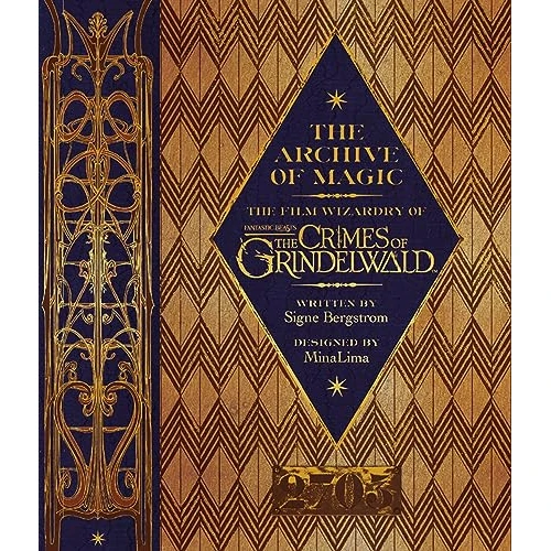 Offre limitée : The Archive of Magic: the Film Wizardry of Fantastic Beasts: The Crimes of Grindelwald de 11.47 € à 11.47 € (0.00% de remise)