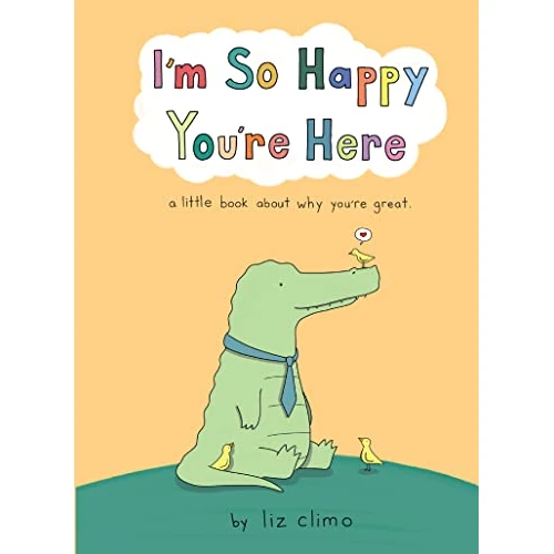I’m So Happy You’re Here: A heartwarming collection of comics for emotional healing and self-love