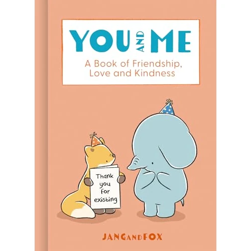Offerta a tempo: You and Me: A Book of Friendship, Love and Kindness - 68% da 24.11 € a 7.73 €