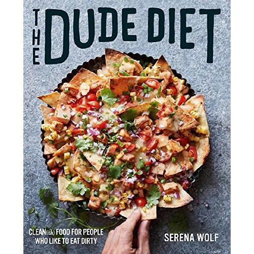 Oferta limitowana: The Dude Diet: Clean(ish) Food for People Who Like to Eat Dirty: 1 z 68.79 zł na 68.79 zł (oszczędź 0.00%)