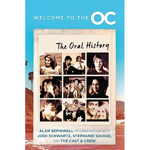 Offre limitée : Welcome to the O.C.: The Oral History―Behind the Scenes of a Megahit TV Show de 30.15 € à 30.15 € (0.00% de remise)