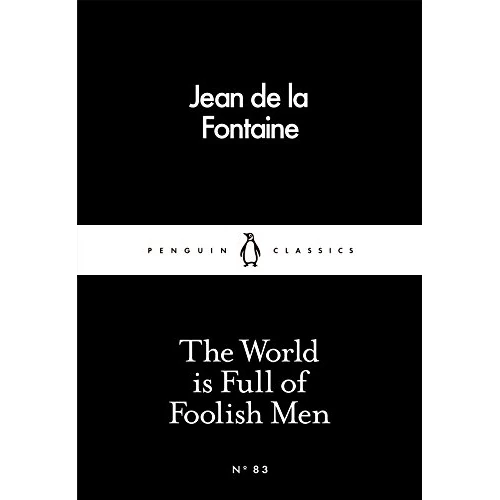 Limited-time offer: The World Is Full of Foolish Men (Penguin Little Black Classics) from $10.62 to $10.62 (save 0.00%)
