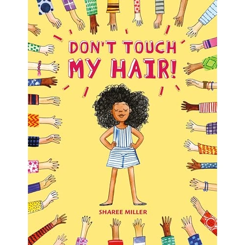Don't Touch My Hair!