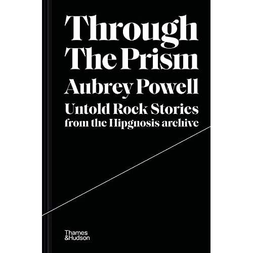 Zeitlich begrenztes Angebot: Through the Prism: Untold rock stories from the Hipgnosis archive Hardcover – 10 Feb. 2022 von 45.90 € auf 20.75 € (55% Rabatt)