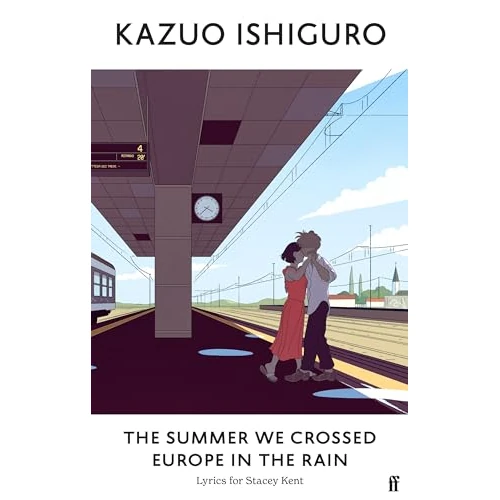 Oferta limitowana: The Summer We Crossed Europe in the Rain: Lyrics for Stacey Kent z 63.75 zł na 63.75 zł (oszczędź 0.00%)