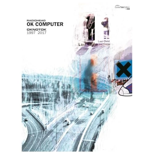 Radiohead : ok computer oknotok 1997 2017 (guitar tab)