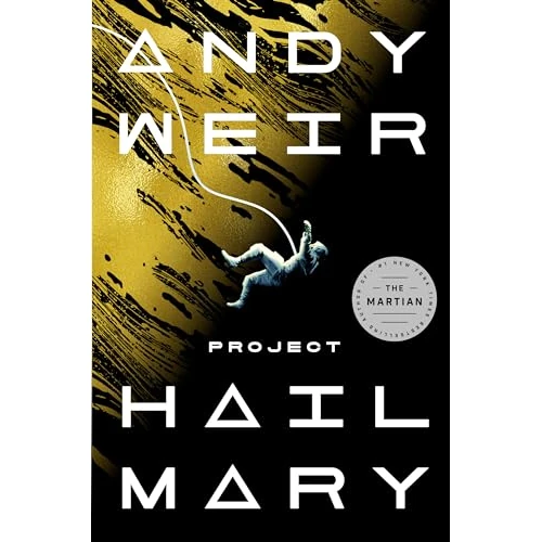 Project Hail Mary: A Novel
