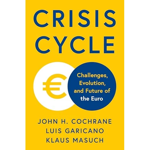Offerta a tempo: Crisis Cycle : Challenges, Evolution, and Future of the Euro - 69% da 77.70 € a 23.92 €