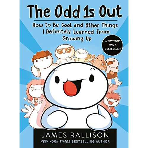 The Odd 1s Out: How to Be Cool and Other Things I Definitely Learned from Growing Up