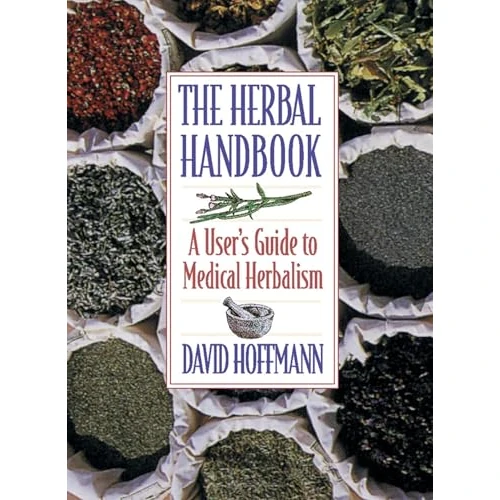 The Herbal Handbook: A User's Guide to Medical Herbalism