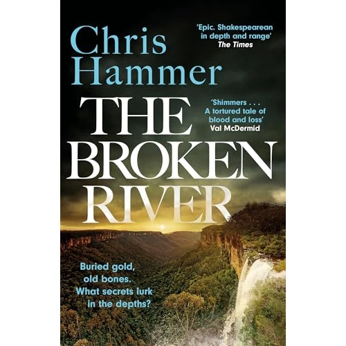 The Broken River: the page-turning new mystery from the award-winning author of Scrublands (Detective Nell Buchanan)
