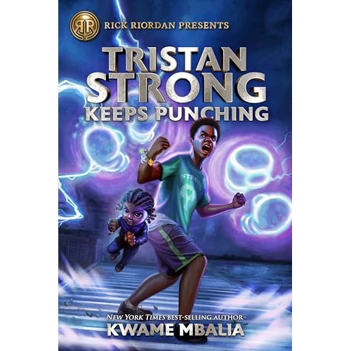 Rick Riordan Presents: Tristan Strong Keeps Punching-A Tristan Strong Novel, Book 3