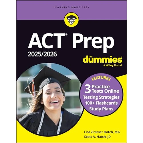 ACT Prep 2025/2026 for Dummies: Book + 3 Practice Tests + 100+ Flashcards Online