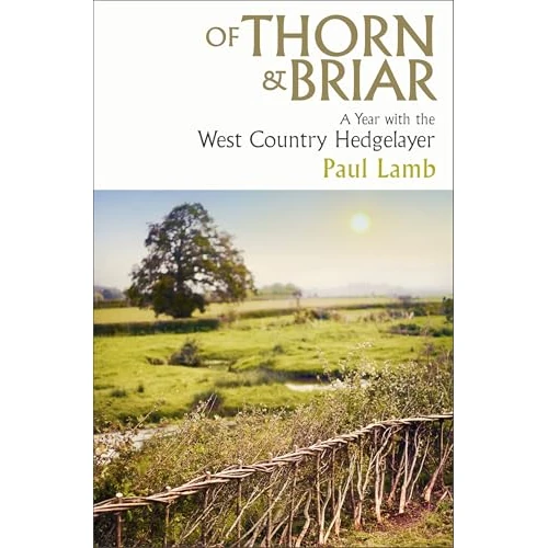 Oferta limitada: Of Thorn & Briar: A Year with the West Country Hedgelayer de 24.78 € a 24.78 € (ahorro 0.00%)