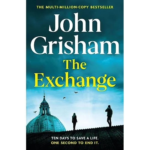 Offerta a tempo: The Exchange : After The Firm - The biggest Grisham in over a decade: John Grisham - 76% da 48.26 € a 11.82 €