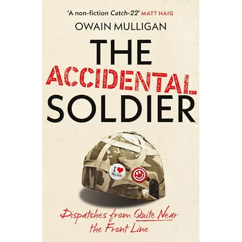 Limited-time offer: The Accidental Soldier: The honest and hilarious account of serving in Iraq loved by Marina Hyde, Richard Curtis, Matt Haig, Richard E Grant and more! from 22.00 £ to 10.74 £ (save 51%)