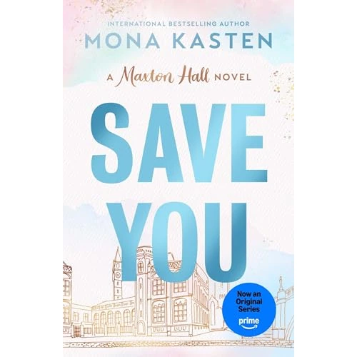 Offerta a tempo: Save You: The international BookTok sensation behind the Amazon Prime series MAXTON HALL: 2 - 74% da 21.92 € a 5.80 €