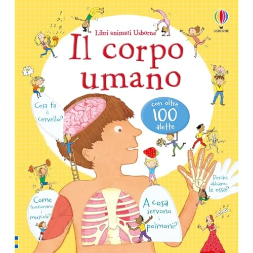 Il corpo umano. Ediz. illustrata