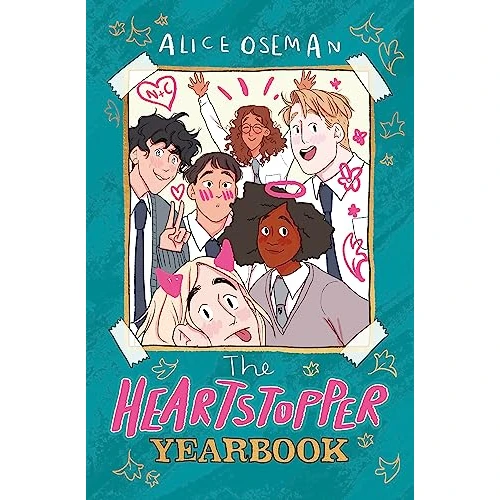 The Heartstopper Yearbook: The million-copy bestselling series, now on Netflix!: Alice Oseman