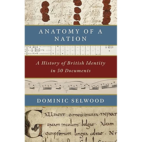 Offerta a tempo: Anatomy of a Nation: A History of British Identity in 50 Documents - 74% da 36.83 € a 9.70 €
