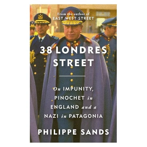 Offerta a tempo: 38 Londres Street : On Impunity, Pinochet in England and a Nazi in Patagonia - 90% da 53.16 € a 5.11 €