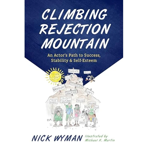 Limited-time offer: Climbing Rejection Mountain: An Actor's Path to Success, Stability, and Self-Esteem from 37.00 £ to 18.04 £ (save 51%)