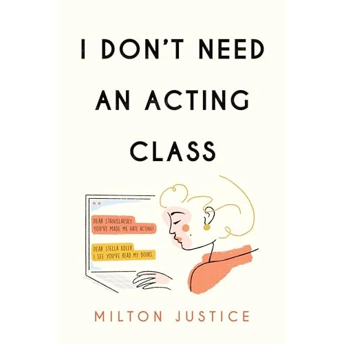 Offerta a tempo: I Don't Need an Acting Class - 79% da 116.48 € a 24.47 €