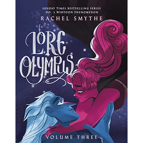 Lore Olympus: Volume Three: The multi-award winning Sunday Times bestselling Webtoon series (Lore Olympus, 3)