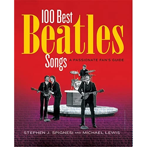 Limited-time offer: 100 Best Beatles Songs: A Passionate Fan's Guide from 12.99 £ to 12.58 £ (save 3%)