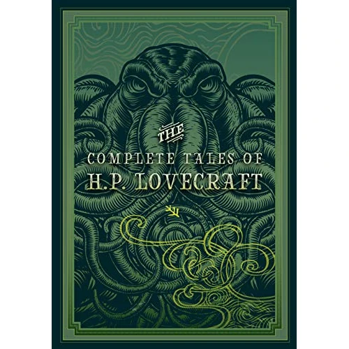 The Complete Tales of H.P. Lovecraft (3): Timeless Classics