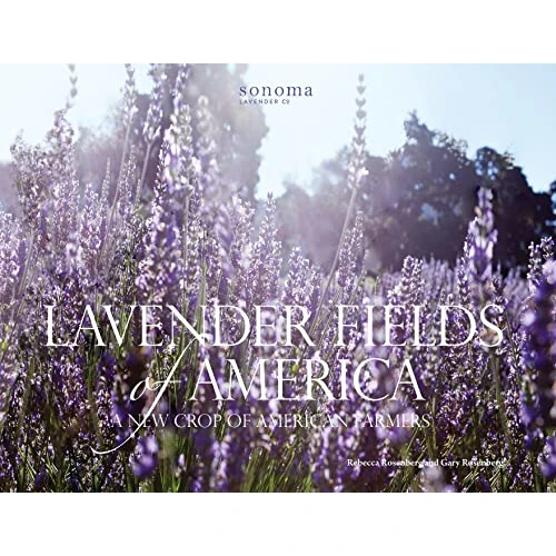 Lavender Fields of America: A New Crop of American Farmers