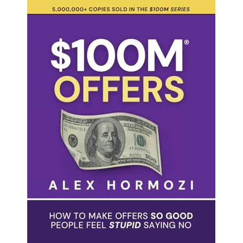 Offerta a tempo: 100M Offers: How To Make Offers So Good People Feel Stupid Saying No — 19% da 25,95 € a 21,08 €