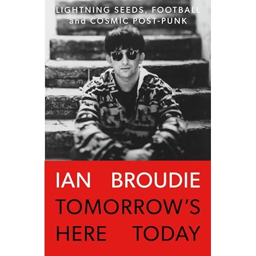 Offerta a tempo: Tomorrow's Here Today: Lightning Seeds, Football and Cosmic Post-Punk - 64% da 31.30 € a 11.19 €