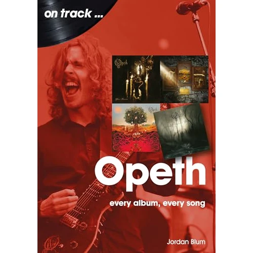Offerta a tempo: Opeth On Track : Every Album, Every Song - 80% da 33.99 € a 6.63 €