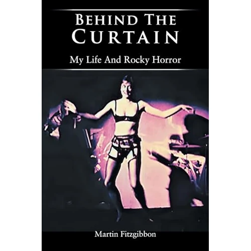 Offre limitée : Behind The Curtain: My Life And Rocky Horror de 16.45 € à 16.45 € (0.00% de remise)
