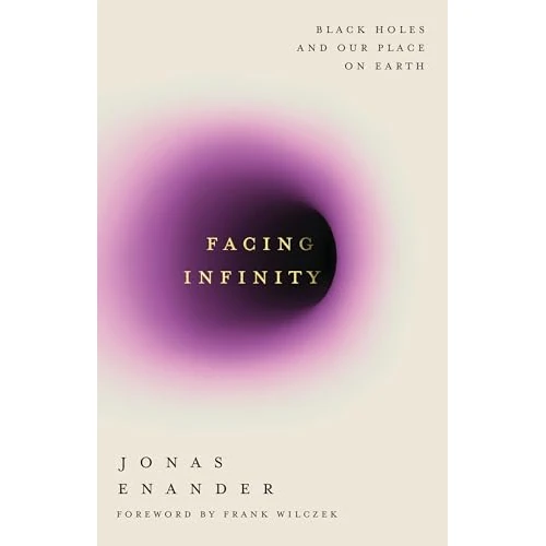 Offerta a tempo: Facing Infinity : Black Holes and Our Place on Earth - 72% da 37.40 € a 10.61 €