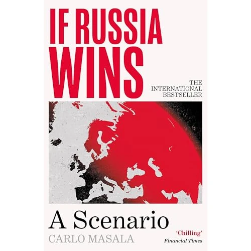 Oferta limitada: If Russia Wins: 'My book of the year' Alastair Campbell (The Rest is Politics) de 12.64 € a 12.64 € (ahorro 0.00%)