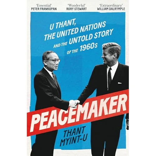Offre limitée : Peacemaker: U Thant, the United Nations and the Untold Story of the 1960s de 27.05 € à 20.07 € (26% de remise)