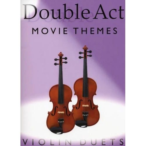 Limitiertes Angebot: Double Act: Movie Themes - Violin Duets von 19.99 EUR auf 19.99 EUR (Spare 0%)