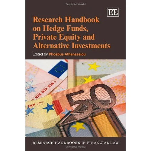 Begrenztes Angebot: Research Handbook on Hedge Funds, Private Equity and Alternative Investments (Research Handbooks in Financial Law) von 100.65 EUR auf 100.65 EUR (Rabatt 0%)