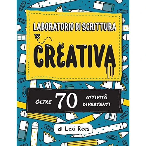 Offerta a tempo: Laboratorio di Scrittura Creativa: Oltre 70 attività divertenti - 0.00% da 10.39 € a 10.39 €