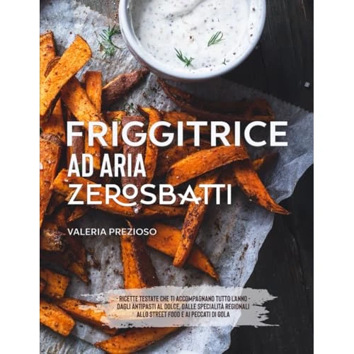 Zeitlich begrenztes Angebot: Friggitrice ad aria Zero Sbatti: Ricettario Ufficiale | Ricette testate che ti accompagnano tutto l’anno: dagli antipasti al dolce, passando da specialità regionali, street food e peccati di gola von 21.40 € auf 21.40 € (0.00%