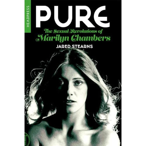 Oferta limitowana: Pure: The Sexual Revolutions of Marilyn Chambers z 49.82 zł na 49.82 zł (oszczędź 0.00%)