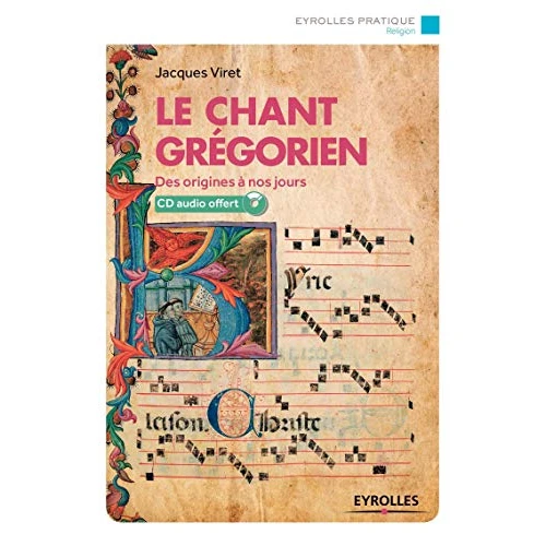 Begrenztes Angebot: Le chant grégorien: Des origines à nos jours, CD audio offert, plus d'une heure de musique von 10.00 EUR auf 5.26 EUR (Rabatt 47.4%)