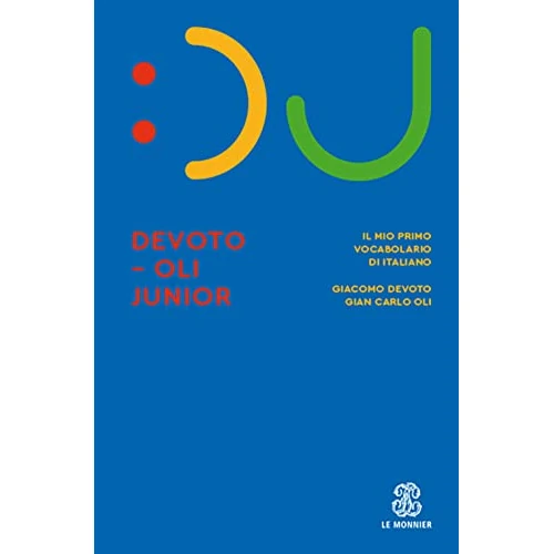 Oferta limitowana: Il Devoto-Oli junior. Il mio primo vocabolario di italiano. Nuova ediz. z 67.50 zł na 67.50 zł (oszczędź 0.00%)