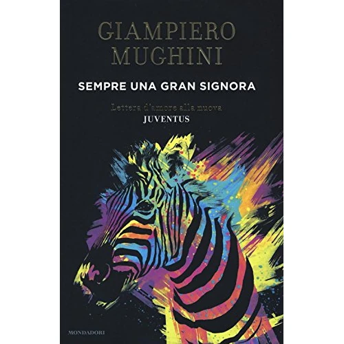 Limitiertes Angebot: Sempre una gran Signora. Lettera d'amore alla nuova Juventus (Ingrandimenti) von 19.35 EUR auf 19.35 EUR (Spare 0%)