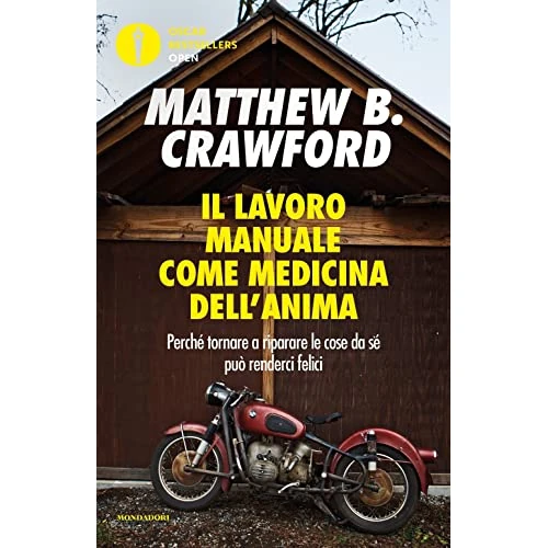 Il lavoro manuale come medicina dell'anima. Perché tornare a riparare le cose da sé può renderci felici
