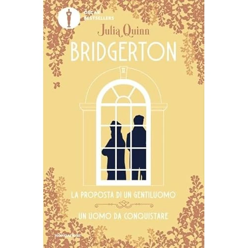 La proposta di un gentiluomo-Un uomo da conquistare. Serie Bridgerton. Spin-off